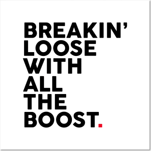 BREAKIN’ Loose With All The Boost Posters and Art